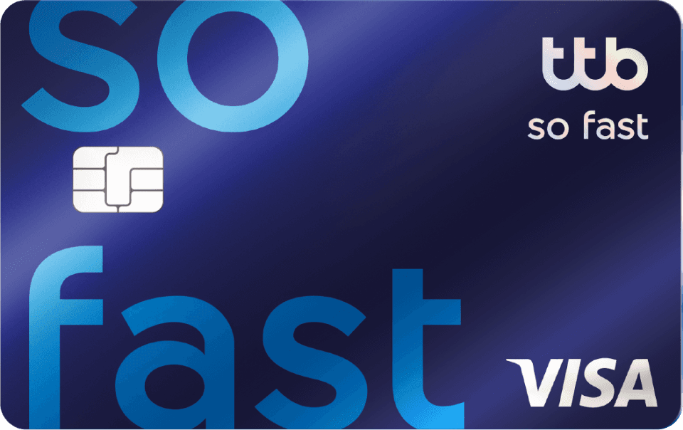 บัตรเครดิต ttb so fast สะสมแต้มได้ไวกว่า