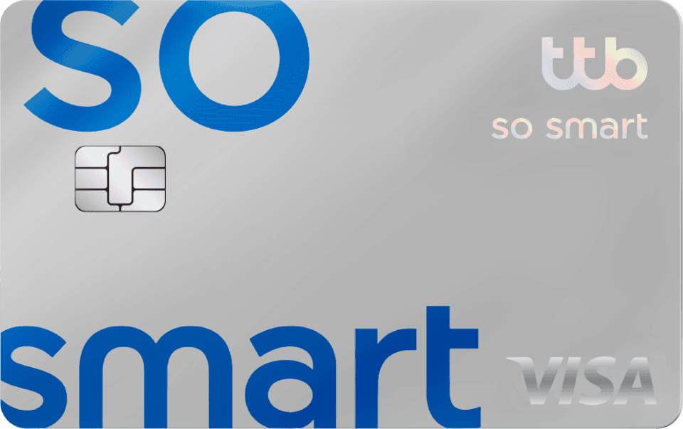 บัตรเครดิต ttb so smart รับเงินคืนทุกการใช้จ่าย